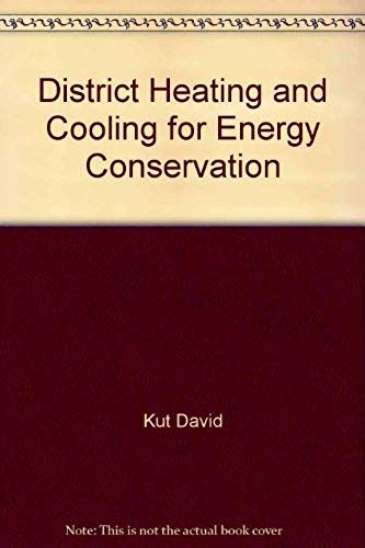 District Heating And Cooling For Energy Conservation