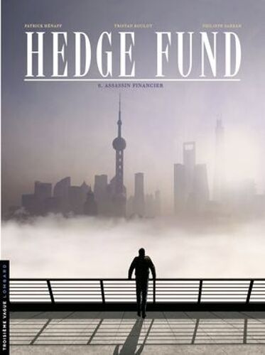Hedge Fund - Tome 6 - Assassin Financier