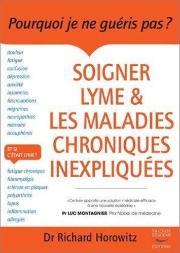 Soigner Lyme Et Les Maladies Chroniques Inexpliquées
