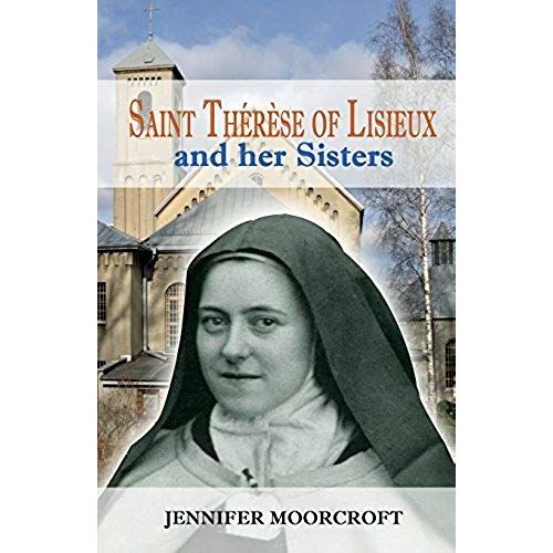Saint Thérèse Of Lisieux And Her Sisters