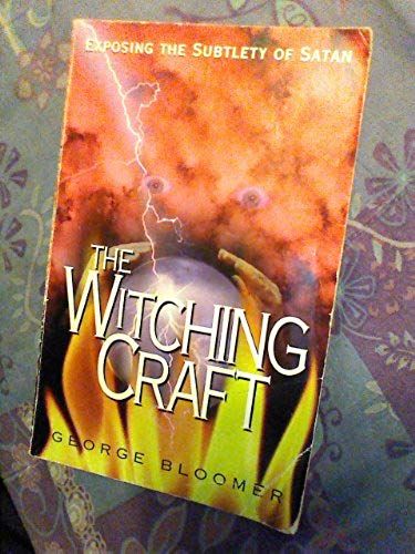 The Witching Craft: Exposing The Subtlety Of Satan