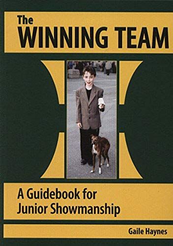 The Winning Team- A Guidebook For Junior Showmanship