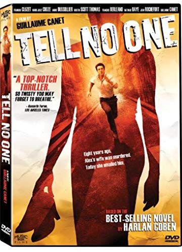Tell No One (2006/ Ne Le Dis A Personne/ Music Box Films)