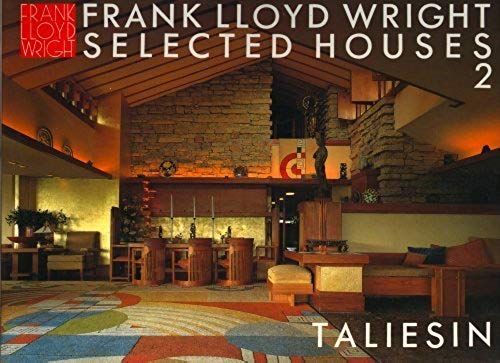Furanku?Roido?Raitono?? (?2?) Tariasen Taliesin (Frank Lloyd Wright Selected Houses)