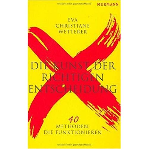 Die Kunst Der Richtigen Entscheidung