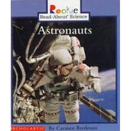 Astronauts (Rookie Read-About (R) Science)
