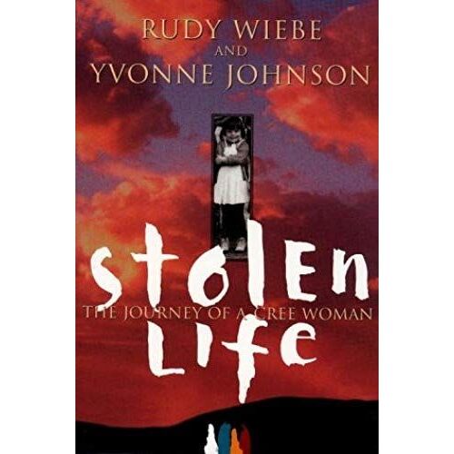 Stolen Life, The Journey Of A Cree Woman