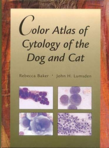 Color Atlas Of Cytology Of The Dog And Cat, 1e