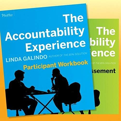 The Accountability Experience Participant Workbook And Self Assessemnt