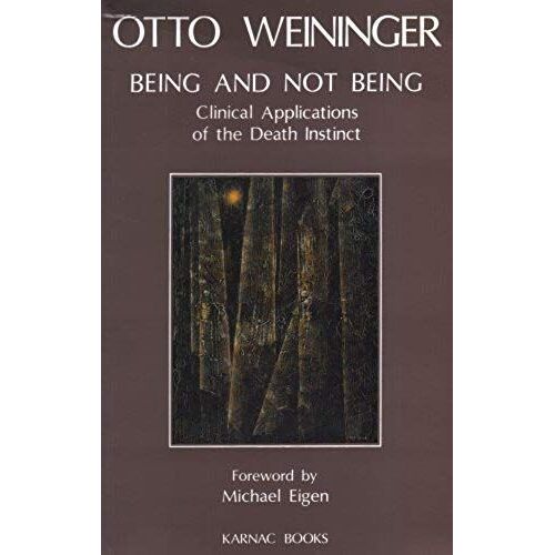 Being And Not Being: Clinical Applications Of The Death Instinct