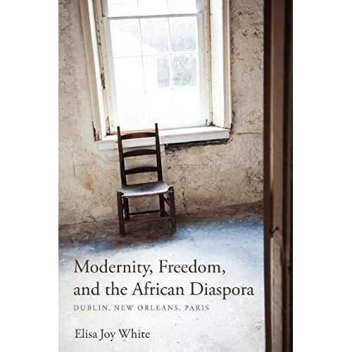 Modernity, Freedom, And The African Diaspora