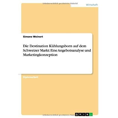 Die Destination Kühlungsborn Auf Dem Schweizer Markt: Eine Angebotsanalyse Und Marketingkonzeption