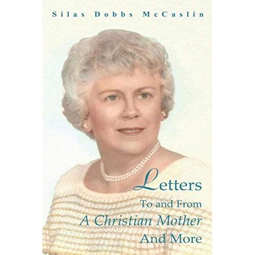 Letters To And From A Christian Mother And More