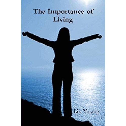 The Importance Of Living