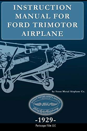 Instruction Manual For Ford Trimotor Airplane