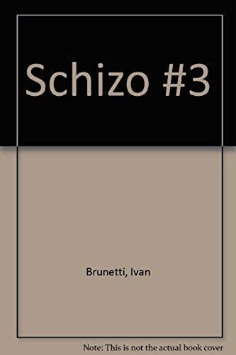 Schizo #3