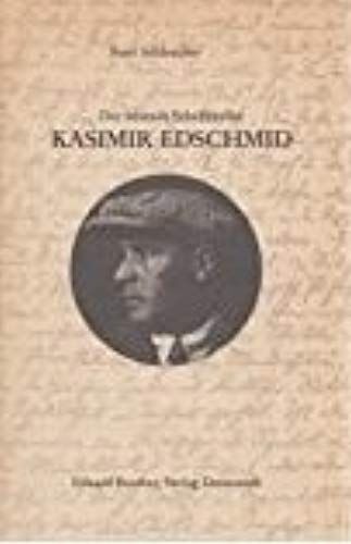 Der Reisende Schriftsteller Kasimir Edschmid (Deutsche Unter Anderen Volkern) (German Edition)