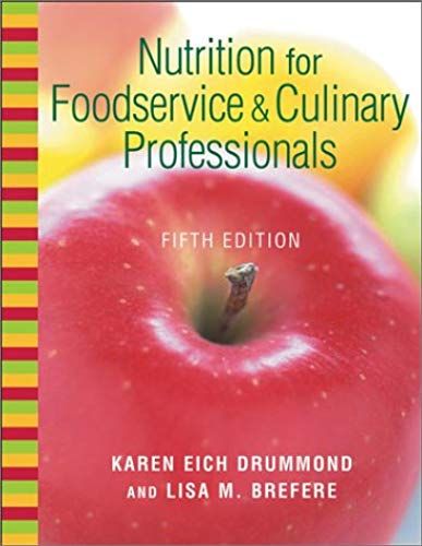 Nutrition For Foodservice And Culinary Professionals, Textbook And Nraef Workbook