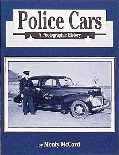 Police Cars: A Photographic History