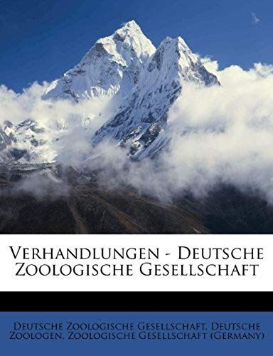 Verhandlungen - Deutsche Zoologische Gesellschaft (German Edition)