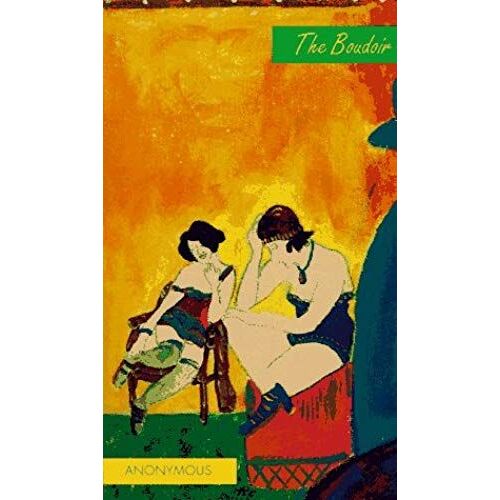 The Boudoir: A Journal Of Voluptuous Victorian Reading