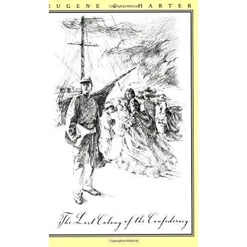 The Lost Colony Of The Confederacy