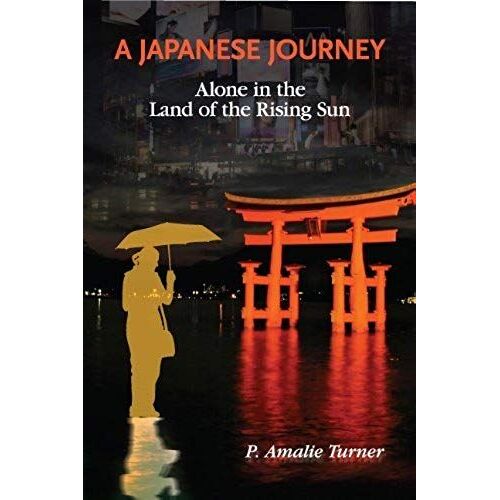 A Japanese Journey, Alone In The Land Of The Rising Sun