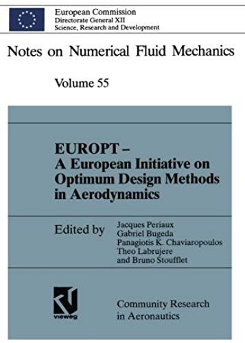 Europt - A European Initiative On Optimum Design Methods In Aerodynamics