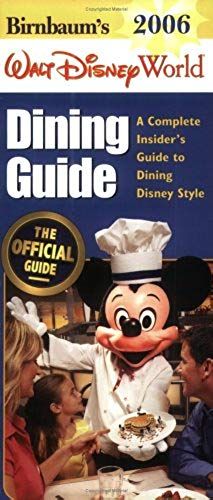 Birnbaum's Walt Disney World Dining Guide 2006