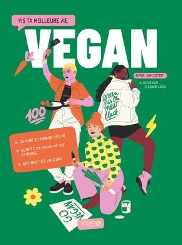 Vegan - Vis Ta Meilleure Vie