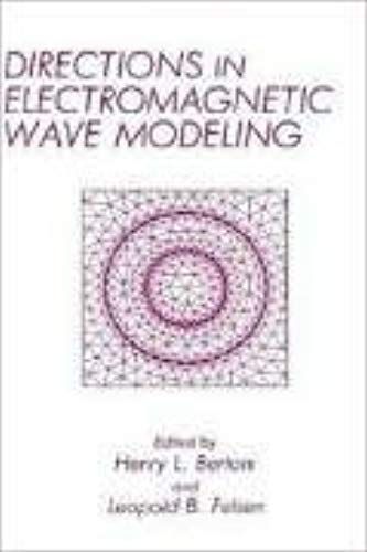 Directions In Electromagnetic Wave Modeling