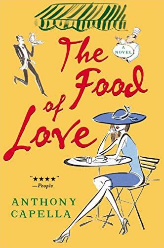 The Food Of Love : A Novel