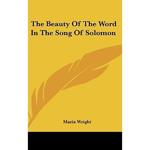 The Beauty Of The Word In The Song Of Solomon