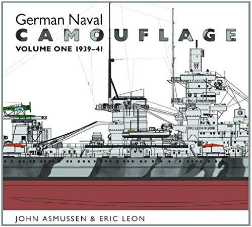 German Naval Camouflage: Vol 1: 1939-1941