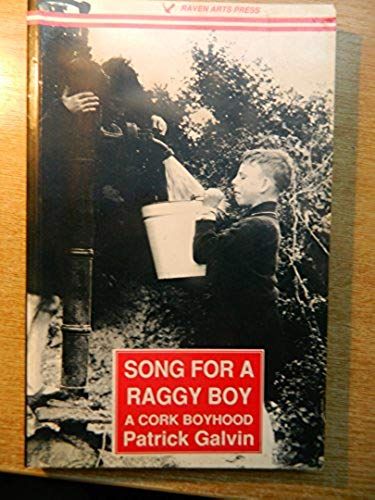 Song For A Raggy Boy: A Cork Boyhood