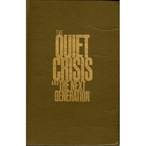 The Quiet Crisis