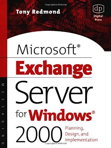 Microsoft Exchange Server For Windows 2000: Planning, Design And Implementation (Hp Technologies)