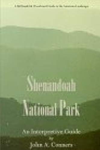 Shenandoah National Park: An Interpretive Guide