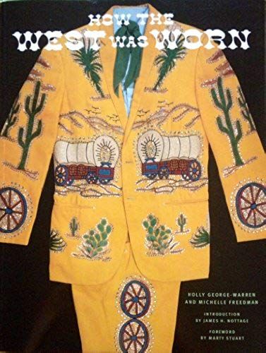 How The West Was Worn