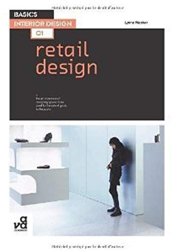 Basics Interior Design 01: Retail Design [Paperback] [2010] 1 Ed. Lynne Mesher