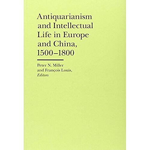 Antiquarianism And Intellectual Life In Europe And China