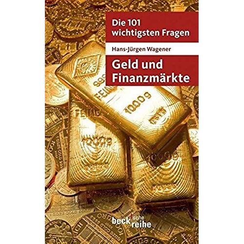 Wagener, H: 101 Wichtigsten Fragen / Geld Und Finanzmärkte