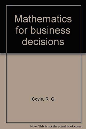 Mathematics For Business Decisions