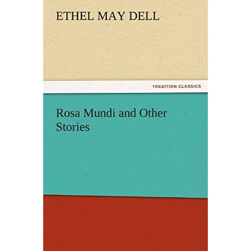 Rosa Mundi And Other Stories