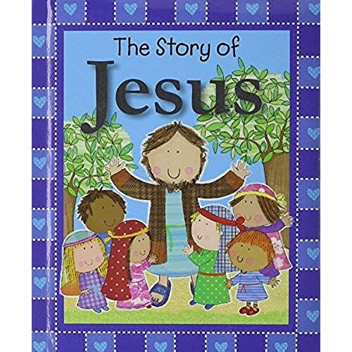 The Story Of Jesus