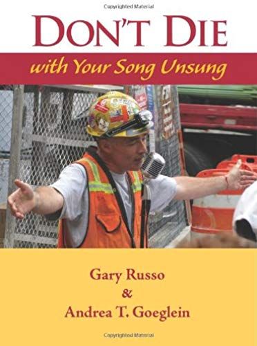 Don't Die With Your Song Unsung