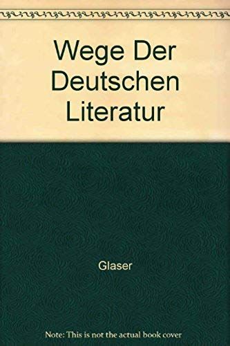 Wege Der Deutschen Literatur