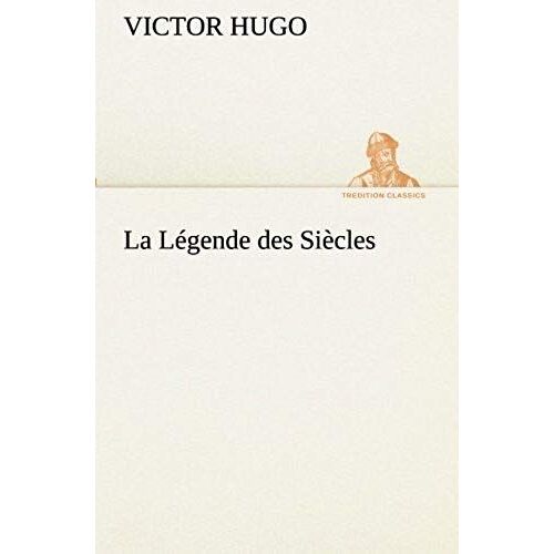 La Légende Des Siècles