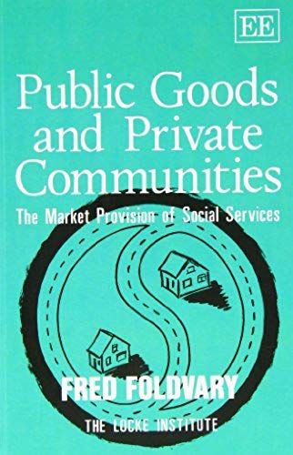 Public Goods And Private Communities