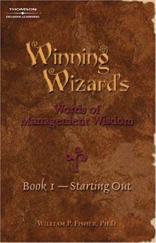 Winning Wizard's Words Of Management Wisdom Book 1: Starting Out (Bk. 1)